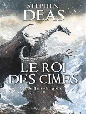 cover image of Les Rois-dragons (Tome 2)--Le Roi des cimes